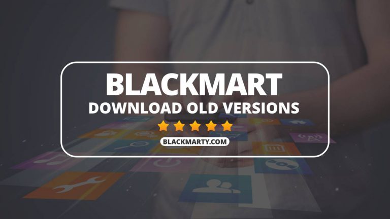 Blackmart Old Version APKs | All Previous Versions